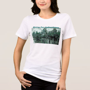 En Tri-matière T-shirt Pining pour UpNorthness -