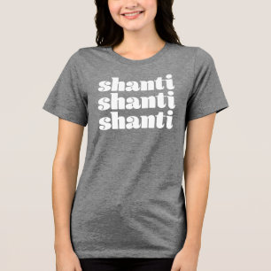 En Tri-matière T-shirt Shanti Shanti Shanti