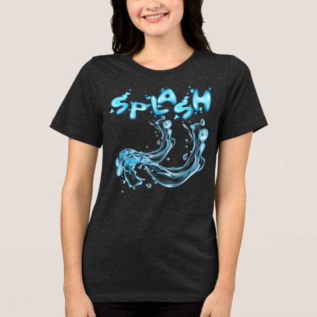 En Tri-matière T-Shirt Splash ! Éclaboussure d'eau dynamique (Recto)