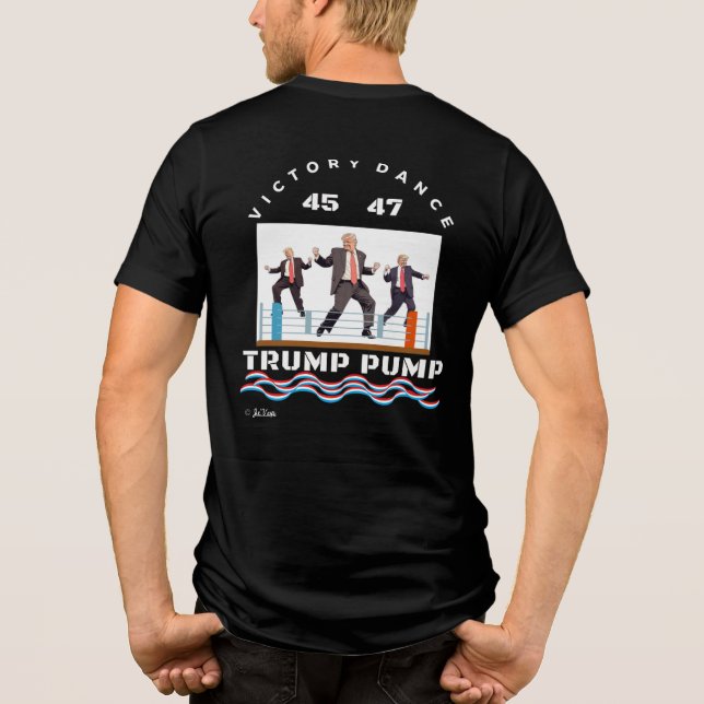 En Tri-matière T-shirt Trump Pump Victory Dance (Verso)