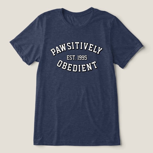 En Tri-matière T-Shirt Unisexe PAWSitively Obéissant  (Design Recto)