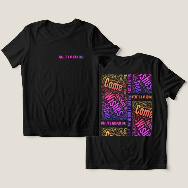 En Tri-matière T-Shirt Wealth and Wisdom (Design Recto & Verso)