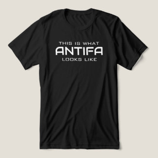 En Tri-matière This is what ANTIFA looks like T-shirt