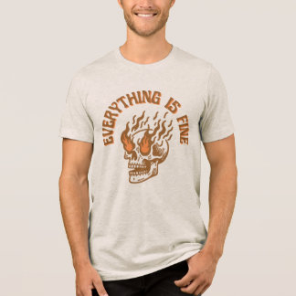 En Tri-matière Tout Va Bien Crâne Flamboyant T-Shirt Unisexe