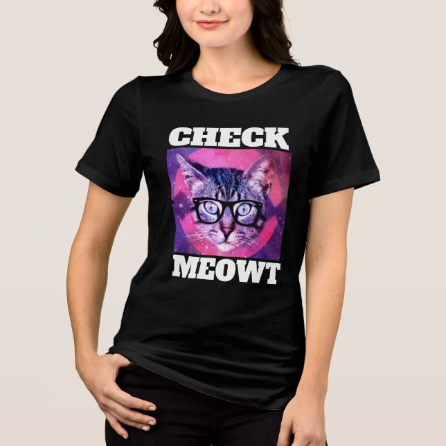  EN TRI-MATIÈRE VÉRIFIER MEOWT FUNNY CAT T-SHIRT (Recto)