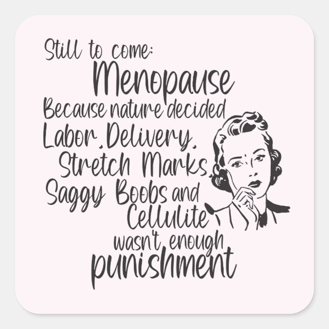Encore À Venir Ménopause Stickers Humour (Devant)