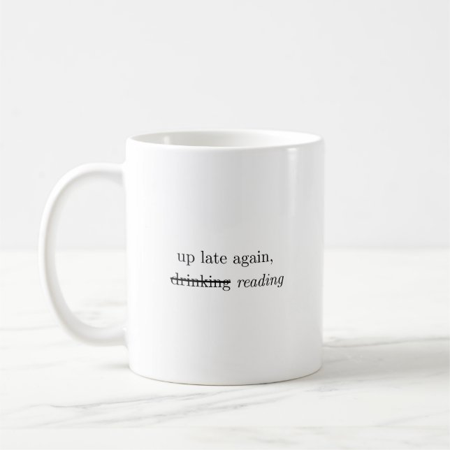 Encore debout tard | Mug humouristique sur la lect (Gauche)