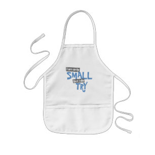 Enfant Je ne suis que petit mais j'essaie le tablier bleu