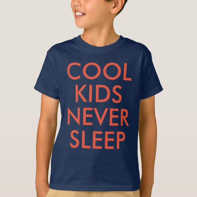 Enfants cool ne dorment jamais | T-shirt enfant ga (Devant)