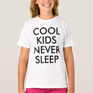 Enfants cool ne dorment jamais T-shirt enfant ga