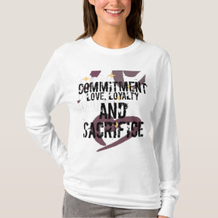 engagement amour, loyauté et sacrifice T-shirt