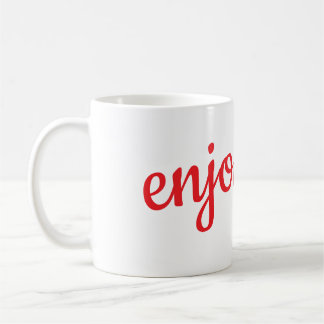 Enjoy life mug