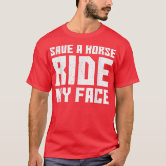 Enregistrer Un Cheval À Cheval Mon Visage T-Shirt 