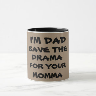 ENREGISTREZ DRAMA POUR VOTRE MAMA Mug