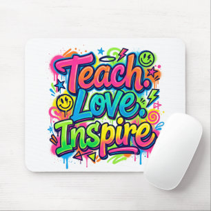 Enseigner. Aimer. Inspirer. Tapis de souris graffi