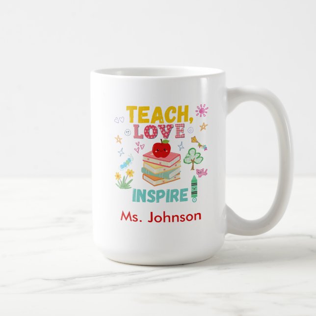 Enseigner, Amour, Inspirer Mug - Cadeau Enseignant (Droite)