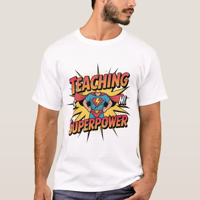 Enseigner Est Mon Superpouvoir Meilleur Tshirt (Devant)