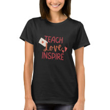 Enseigner l'Amour Inspirer T-shirt Inspirationnel