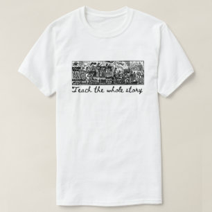 Enseigner Toute L'Histoire BHM T-Shirt