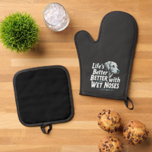 Ensemble De Gant De Cuisine Et De Manique La vie est meilleure avec le nez humide Amateurs d