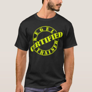 Entraîneur certifié de Kegel -- T-shirt