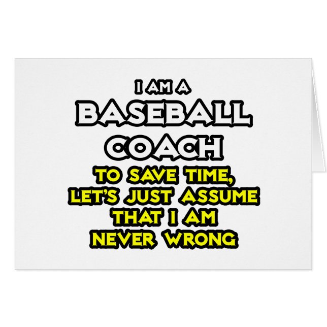 Entraîneur de baseball... Supposons que je ne me t (Devant horizontal)