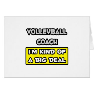 Entraîneur de volley-ball .. Je suis une sorte de 