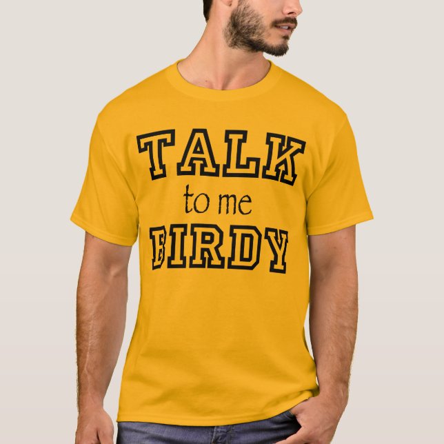 Entretien Birdy à moi T-shirt (Devant)