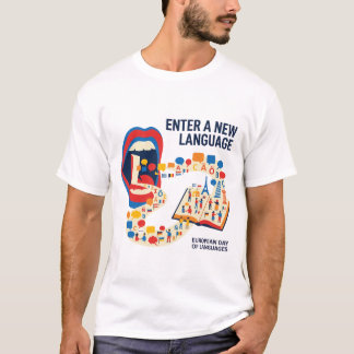 Entrez dans une nouvelle langue T-shirt de la Jour
