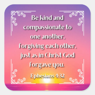 Éphésiens 4:32 carré autocollant