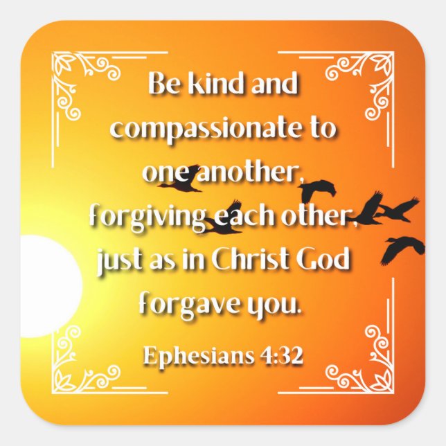 Éphésiens 4:32 carré autocollant (Devant)