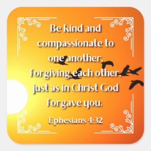 Éphésiens 4:32 carré autocollant