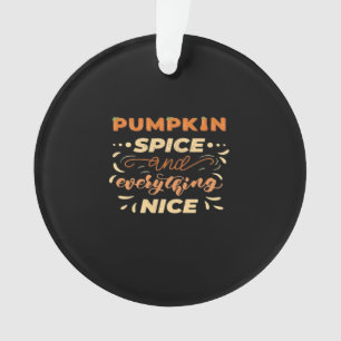 Épices citrouilles Et Tout Nice Slogan Essentiel