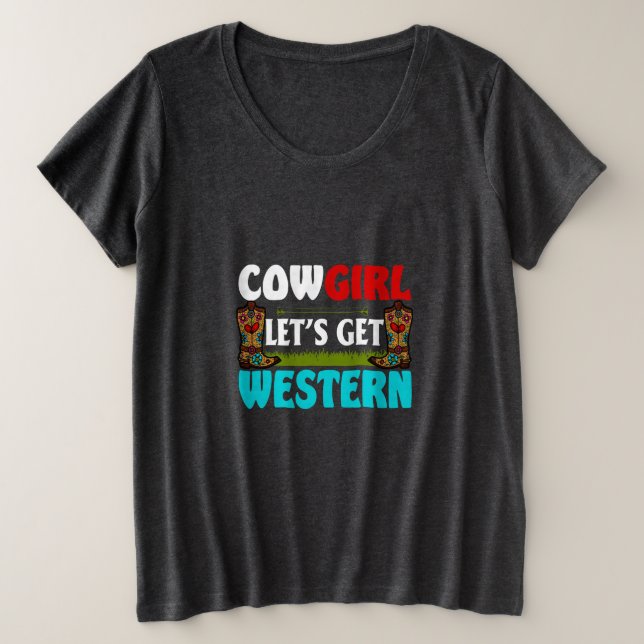 Equestrian Gift | Cowgirl Lets Get Western (Design devant)