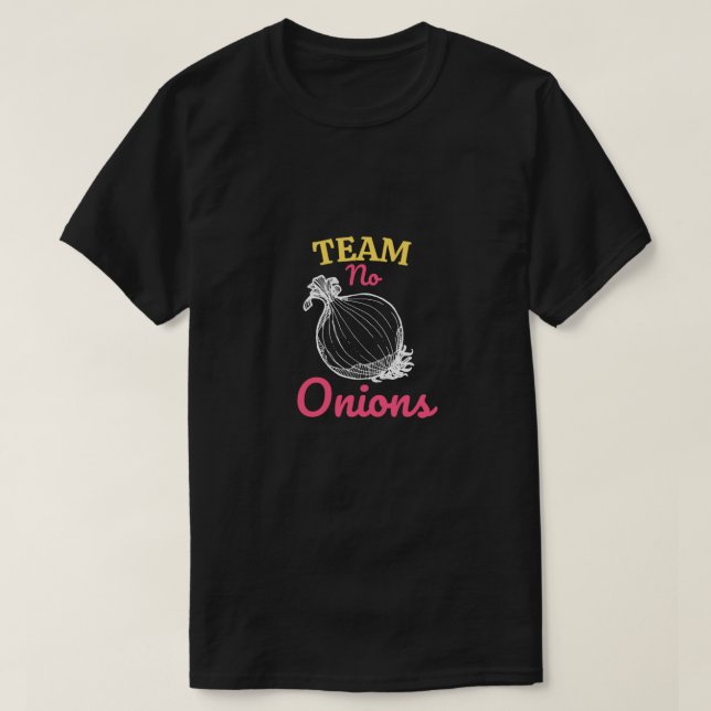 Équipe sans oignons T-shirt essentiel (Design devant)