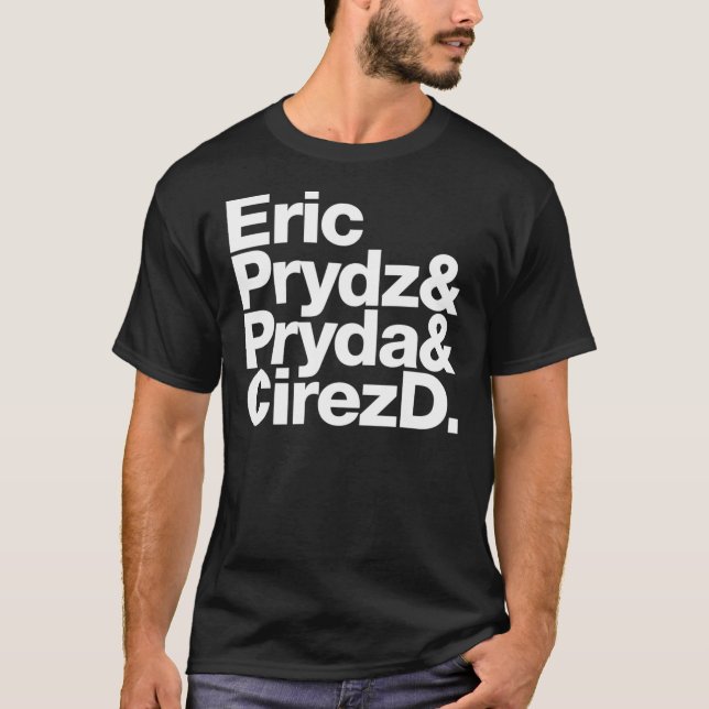 Eric Prydz AKA Pryda AKA Cirez D Classic T-Shirt (Devant)
