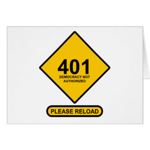Erreur 401 : Démocratie non autorisée