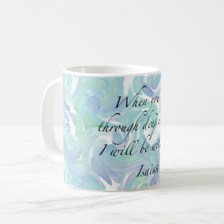 Ésaïe 43:2 Quand tu vas... Mug de café