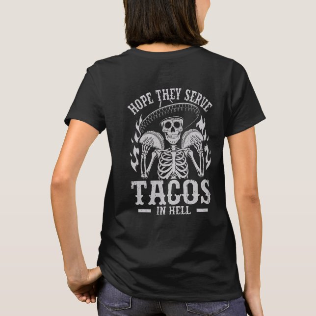 Espérons qu'ils servent des Tacos en T-shirt enfer (Dos)