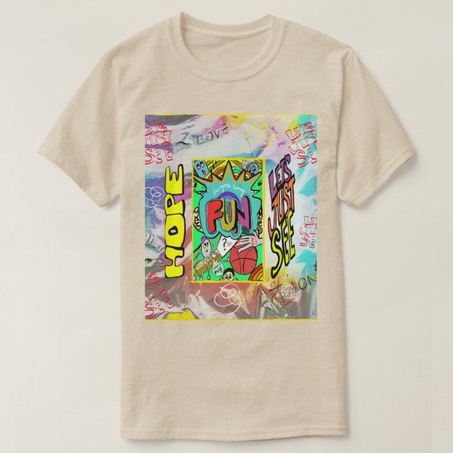 Espoir pour le plaisir, voyons T-shirt (Design devant)