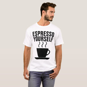 ESPRESSO YOUS-MÊME, T-shirts au café amusant
