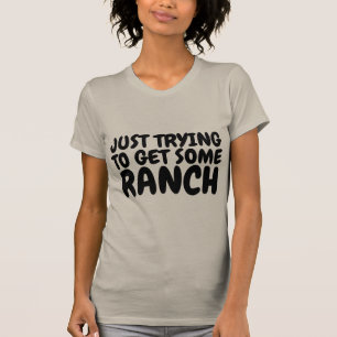 ESSAYER D'OBTENIR DES T-shirts RANCH (Dressing)