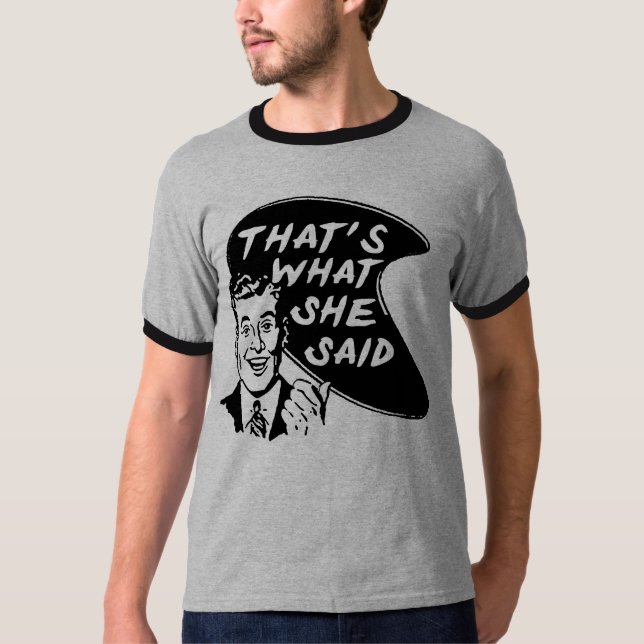 Est ce ce qui elle a dit le T-shirt (Devant)