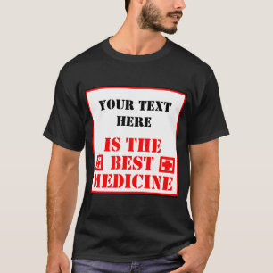 ? Est Le Meilleur Médicament T-Shirt