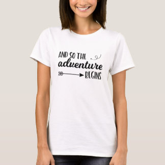 Et ainsi l'aventure commence le T-shirt de
