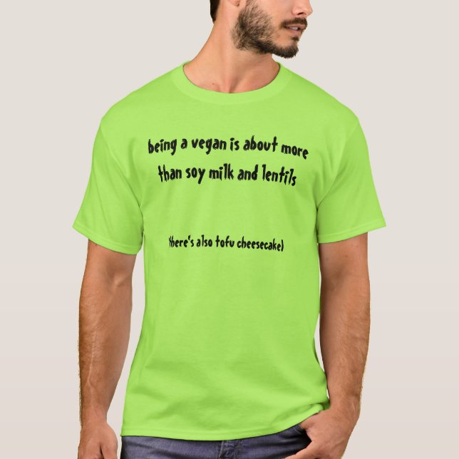 Étant un T-shirt végétalien (Devant)