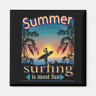Été - Surf Est Le Plus Amusant Magnet