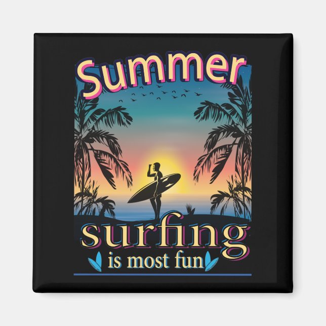 Été - Surf Est Le Plus Amusant Magnet (Devant)