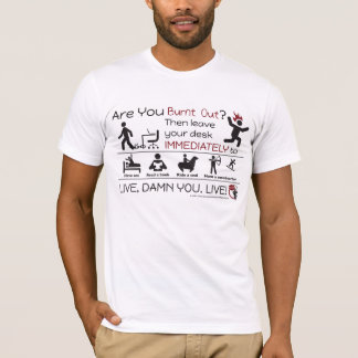 Êtes-vous brûlés ? T-shirt