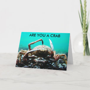 "ETES-VOUS UN CRABE" CARTE 40e ANNIVERSAIRE